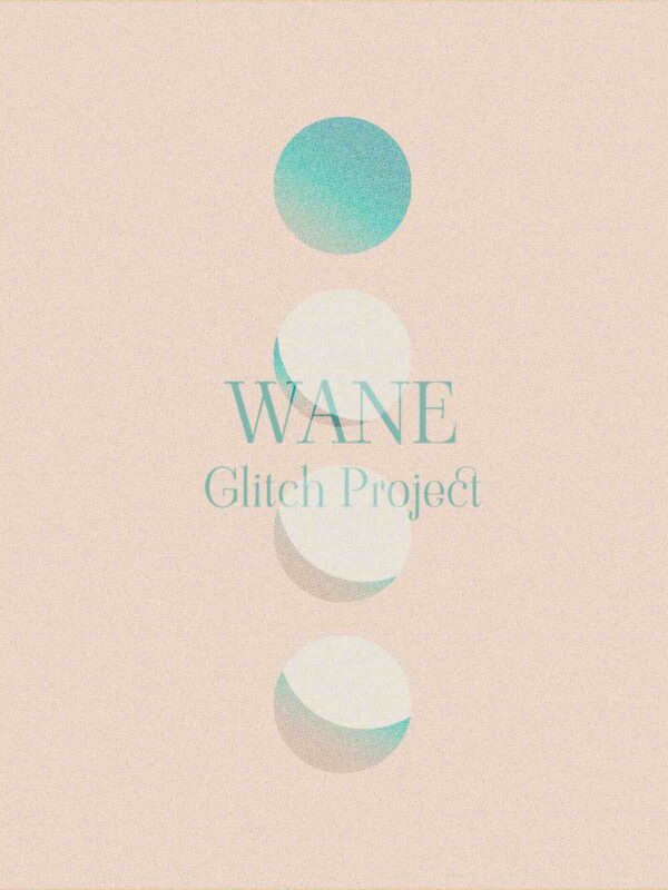 “WANE” è il nome del singolo cantato dal duo torinese GLITCH PROJECT