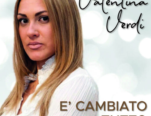 Valentina Verdi presenta il suo ultimo album “E’ cambiato tutto”
