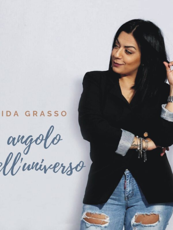 Ida Grasso presenta il singolo “ANGOLO DELL’UNIVERSO”