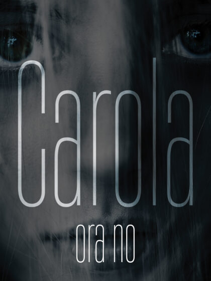 Carola Campagna dopo la finale di All Together Now il nuovo singolo “Ora no”