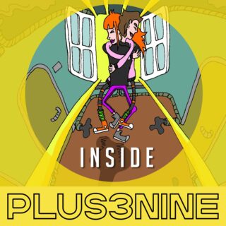 Plus3Nine con il nuovo singolo "Inside"