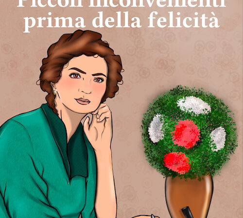 Luciana De Palma presenta il libro “Piccoli inconvenienti prima della felicità” Les Flaneurs Edizioni