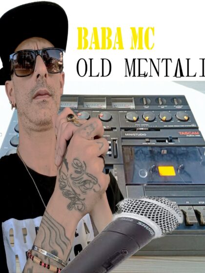Baba Mc presenta il singolo “Old Mentality” per la Energy Power Label