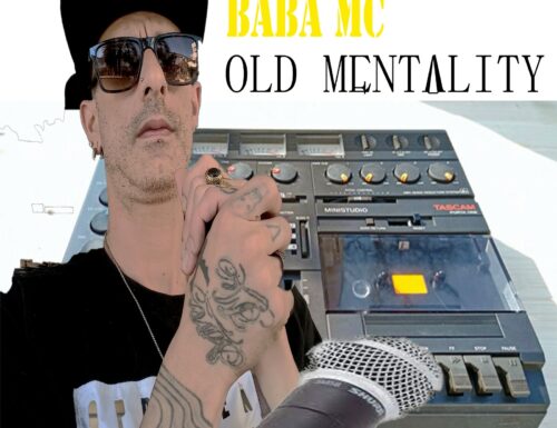 Baba Mc presenta il singolo “Old Mentality” per la Energy Power Label