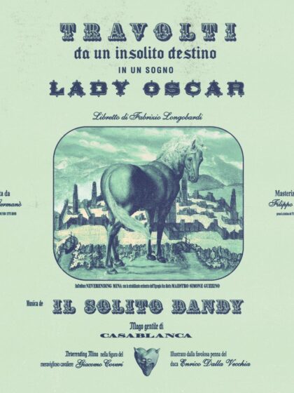 Il solito Dandy e il suo ultimo singolo “TRAVOLTI DA UN INSOLITO DESTINO IN UN SOGNO LADY OSCAR”