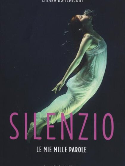 Chiara Domeniconi presenta il libro “Silenzio. Le mie mille parole” Armando Curcio Editore