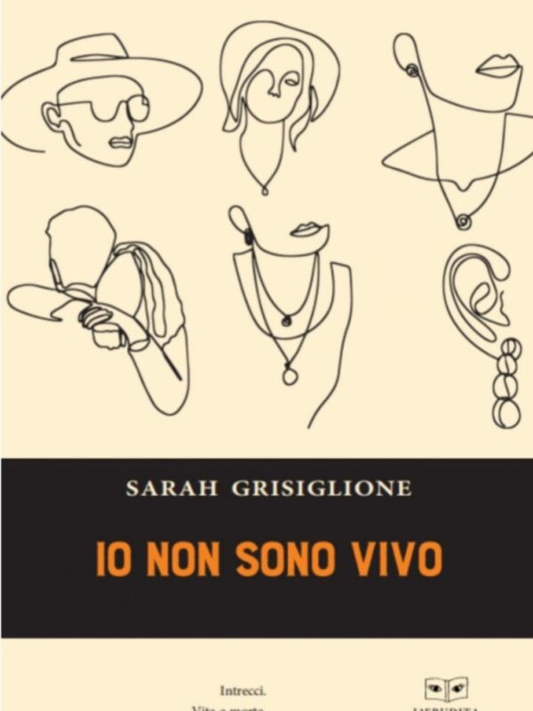 Sarah Grisiglione autrice del libro “Io non sono vivo” edizioni L’Erudita ci parla di lei e del suo libro