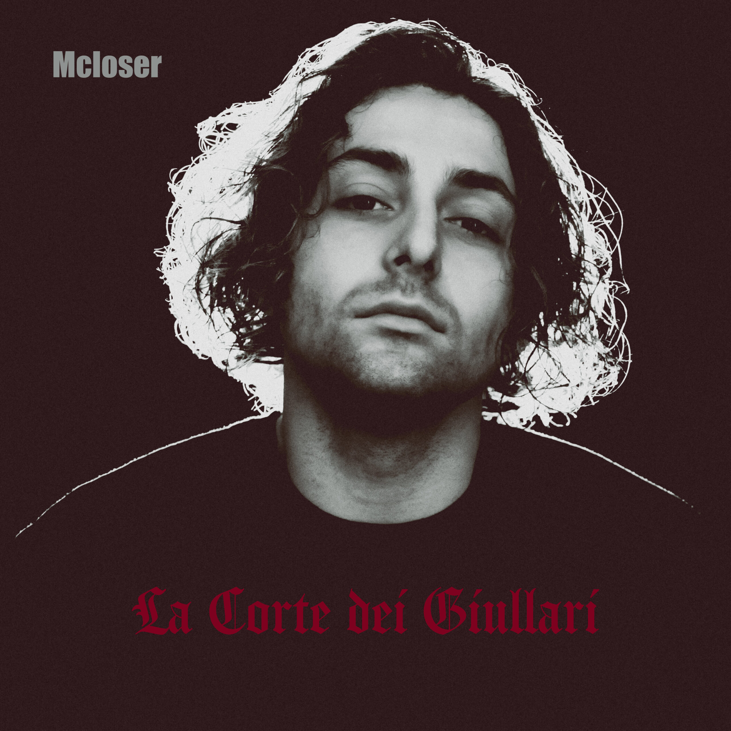 Mcloser presenta “La Corte dei Giullari” il singolo d’esordio del cantautore napoletano 
