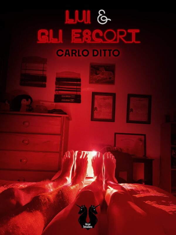 Carlo Ditto presenta il libro “Lui & gli escort” Edizioni Senza Linea