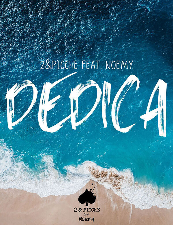 2&Picchepresenano”Dedica” feat Noemy