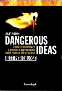 “Dangerous Idea” di Alf Rehn