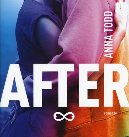 After: il libro di Anna Todd