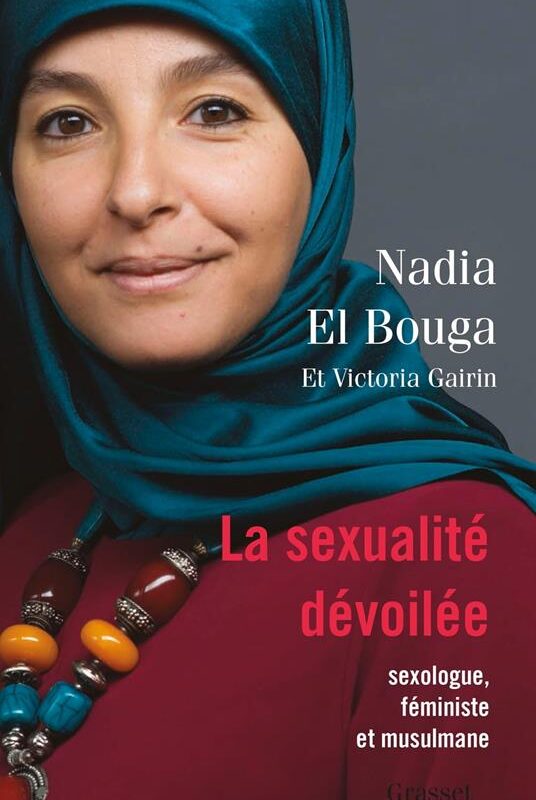 L’autrice Nadia El Bouga e il Suo Contributo Rivoluzionario con “La Sexualité Dévoilée”