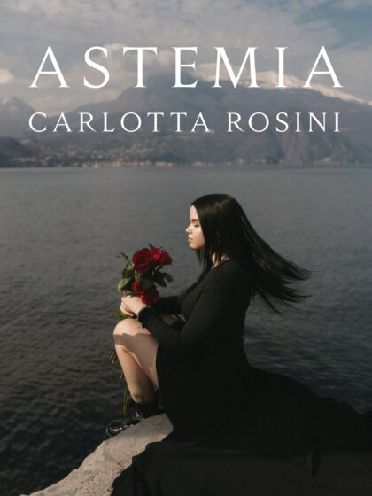 Carlotta Rosini presenta il singolo “Astemia”